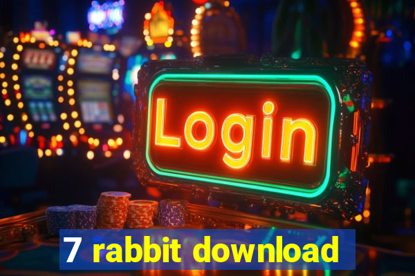 7 rabbit download